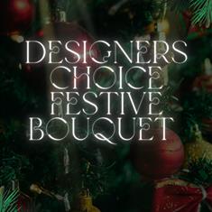 Designers Choice Festive Bouquet